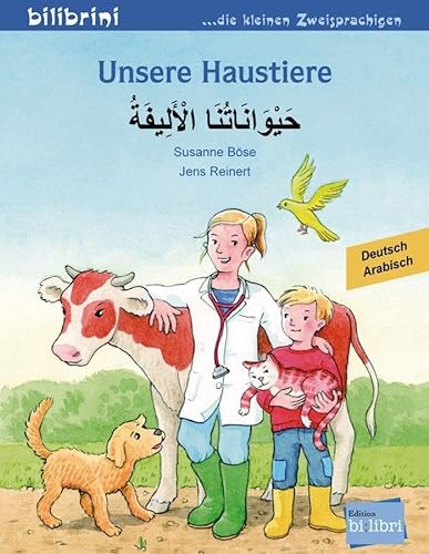 Unsere Haustiere: Kinderbuch Deutsch-Arabisch